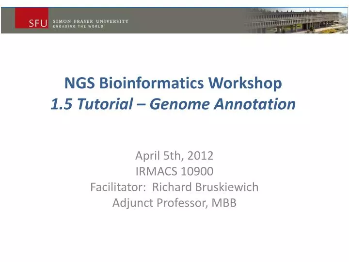 ngs bioinformatics workshop 1 5 tutorial genome annotation