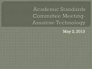 Academic Standards Committee Meeting- Assistive Technology