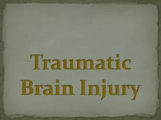 Traumatic Brain Injury