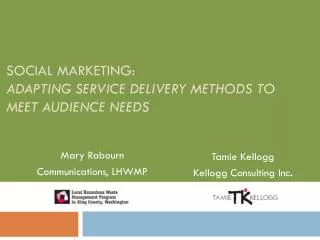 Social Marketing: Adapting Service Delivery Methods to Meet Audience Needs