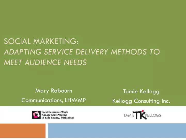 social marketing adapting service delivery methods to meet audience needs