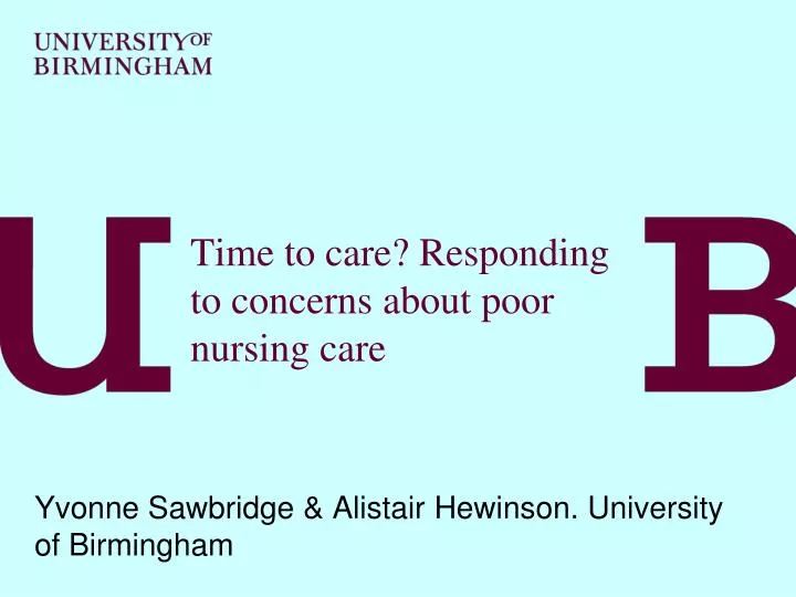 time to care responding to concerns about poor nursing care