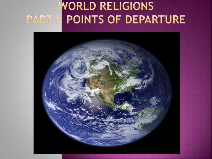 world religions part i points of departure