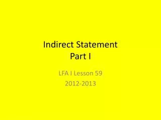 Indirect Statement Part I