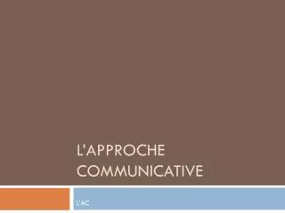l approche communicative