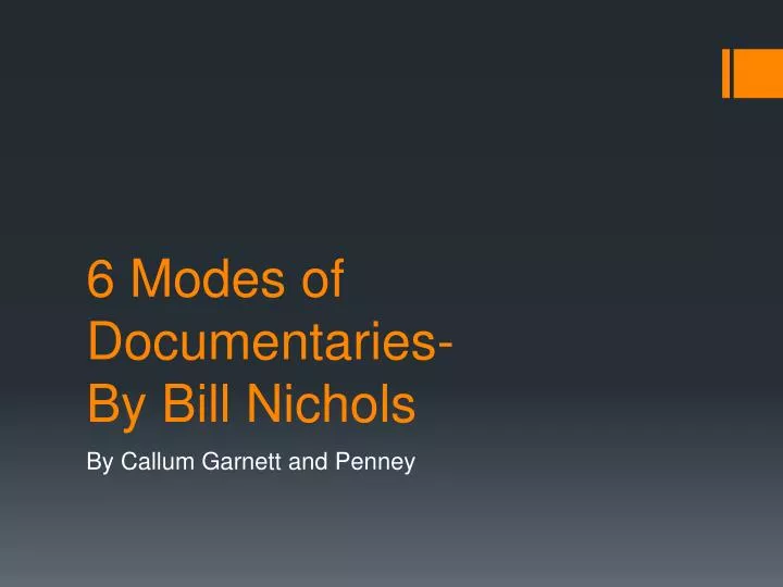 6 modes of documentaries by bill nichols