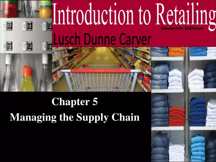 chapter 5 managing the supply chain
