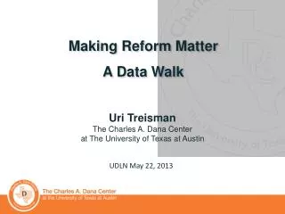 Making Reform Matter A D ata Walk