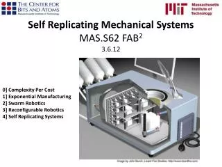 Self Replicating Mechanical Systems MAS.S62 FAB 2 3.6.12
