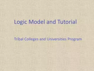 Logic Model and Tutorial