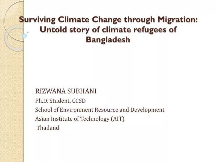 surviving climate change through migration untold story of climate refugees of bangladesh