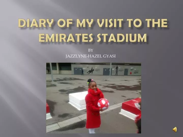diary of my visit to the emirates stadium