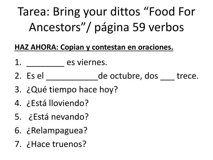 tarea bring your dittos food for ancestors p gina 59 verbos