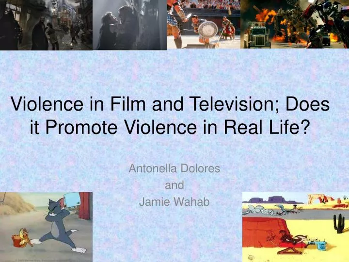 violence in film and television does it promote violence in real life