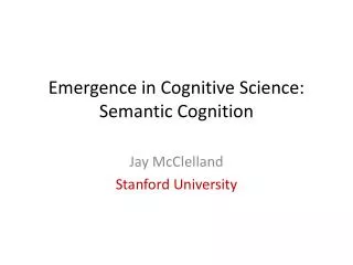 Emergence in Cognitive Science: Semantic Cognition