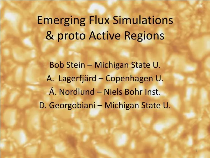 emerging flux simulations proto active regions