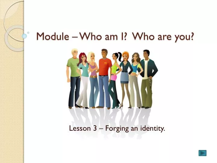 module who am i who are you