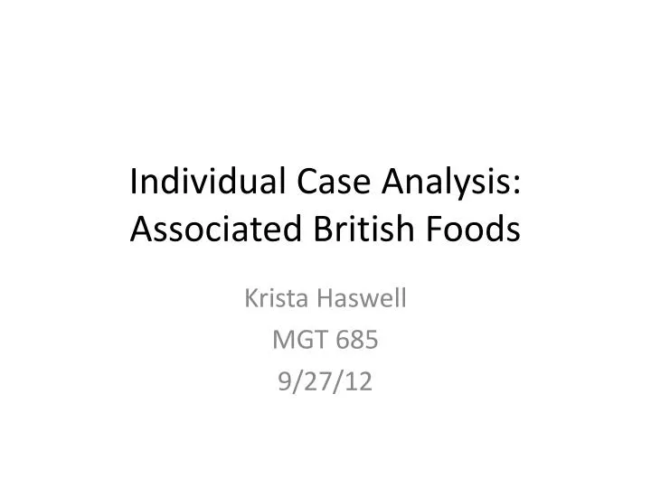 individual case analysis associated british foods