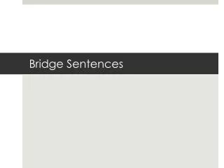 Bridge Sentences