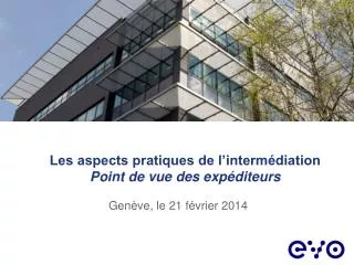les aspects pratiques de l interm diation point de vue des exp diteurs