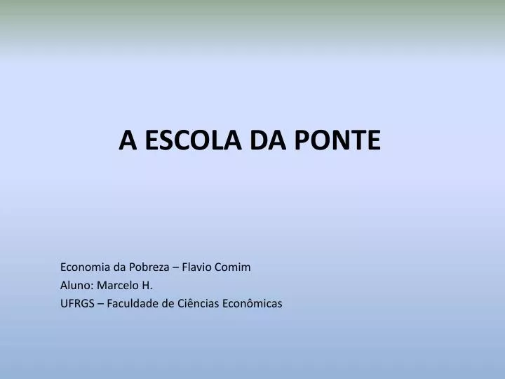 a escola da ponte