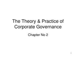 The Theory &amp; Practice of Corporate Governance