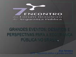 eixo tem tico gt5 seguran a p blica e grandes eventos
