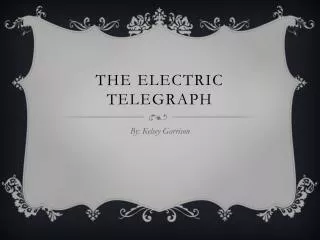 The Electric Telegraph