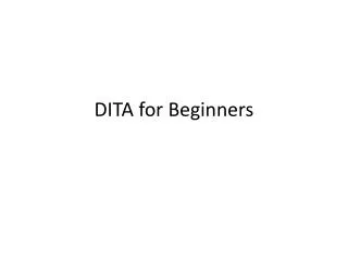 DITA for Beginners