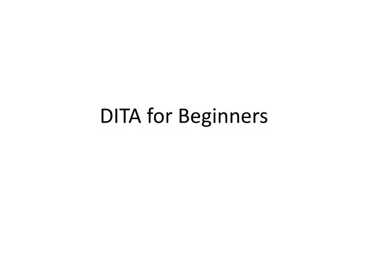 dita for beginners