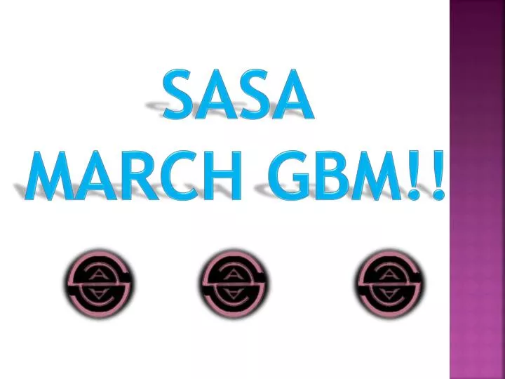 sasa march gbm