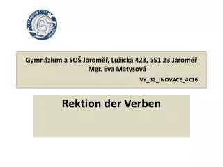 gymn zium a so jarom lu ick 423 551 23 jarom mgr eva matysov vy 32 inovace 4c16