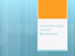 American and French Revolutions