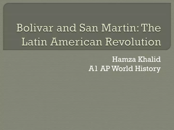 bolivar and san martin the latin american revolution