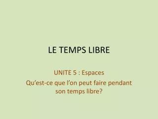 le temps libre