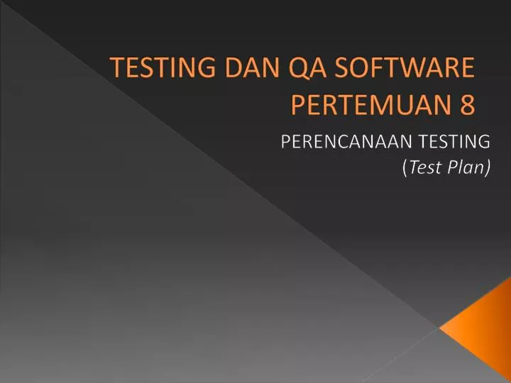 testing dan qa software pertemuan 8