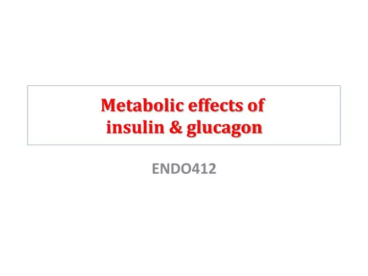 metabolic effects of insulin glucagon