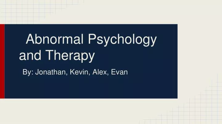 abnormal psychology and therapy