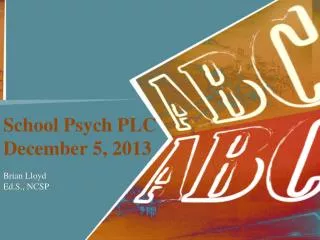 School Psych PLC December 5, 2013