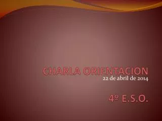 charla orientacion 4 e s o