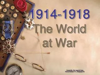 1914-1918 The World at War