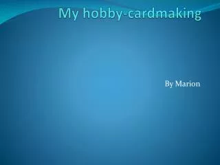 My hobby- cardmaking