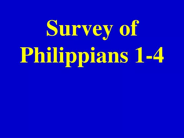 survey of philippians 1 4
