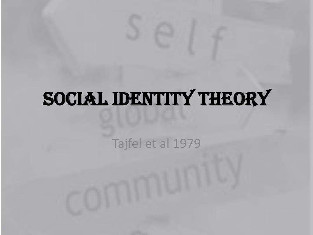 PPT - Social Identity Theory PowerPoint Presentation, free download ...