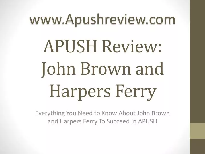 apush review john brown and harpers ferry