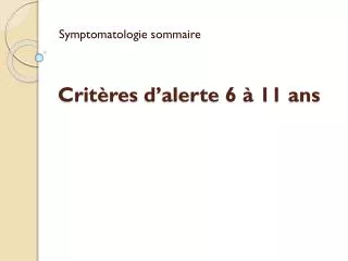 crit res d alerte 6 11 ans