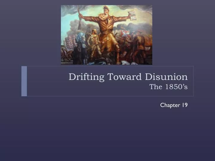 drifting toward disunion the 1850 s