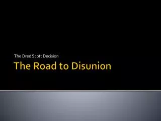 The Road to Disunion