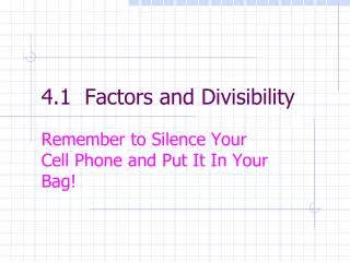4.1 Factors and Divisibility