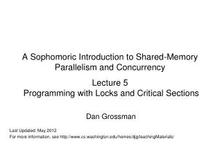 Dan Grossman Last Updated: May 2012